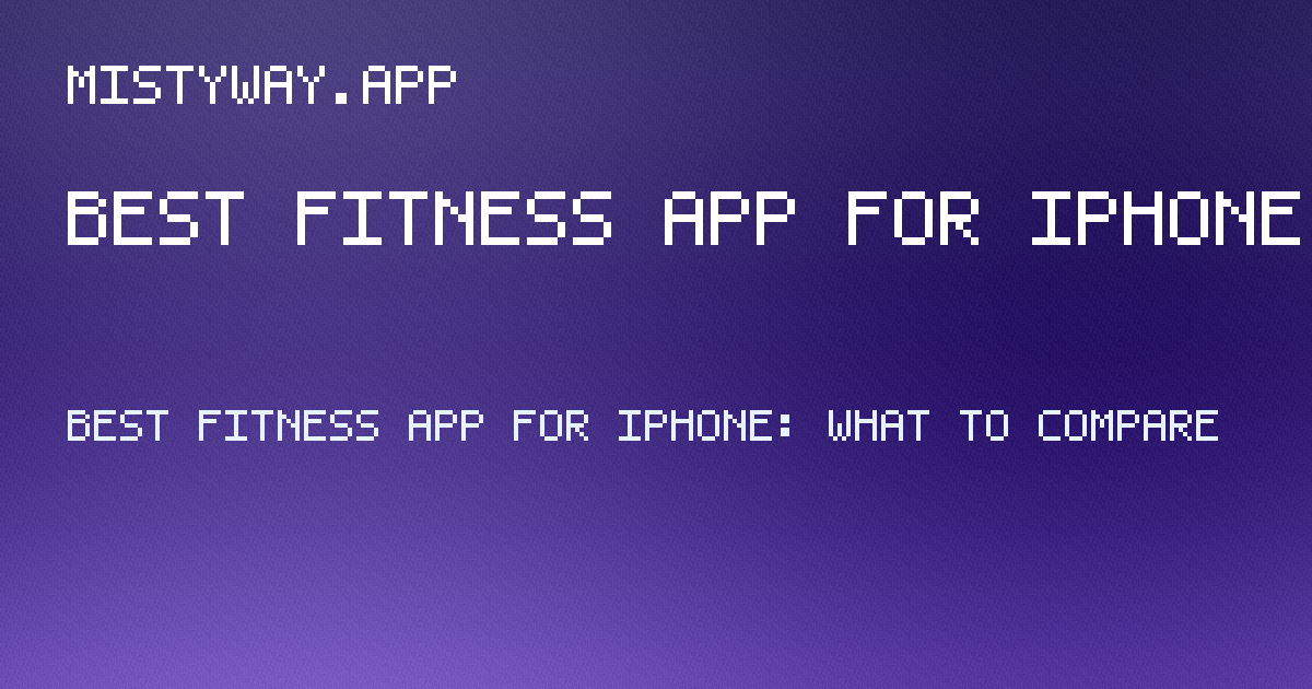 best fitness app for iphone guide hero image