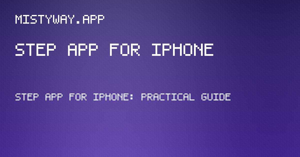 step app for iphone guide hero image